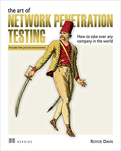 The Art of Network Penetration Testing: How to take over any company in the world (True EPUB, MOBI)