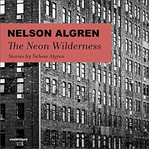 The Neon Wilderness [Audiobook]