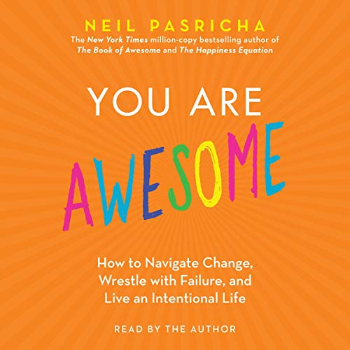 You Are Awesome: 9 Secrets to Getting Stronger & Living an Intentional Life (Audiobook)