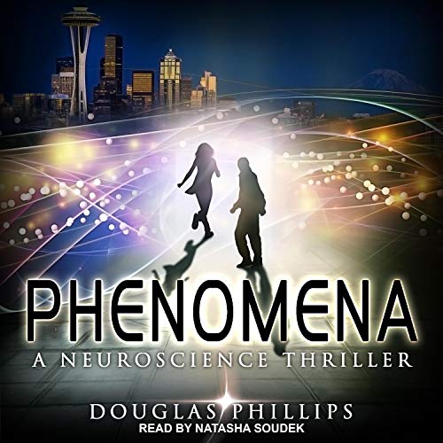 Phenomena: A Neuroscience Thriller [Audiobook]