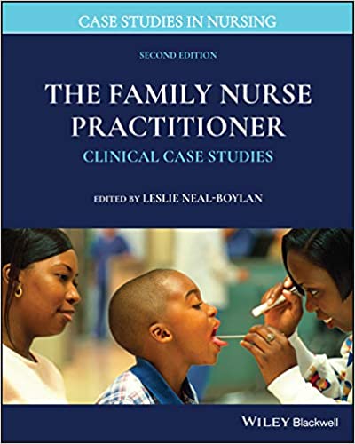 The Family Nurse Practitioner: Clinical Case Studies (Case Studies in Nursing), 2nd Edition
