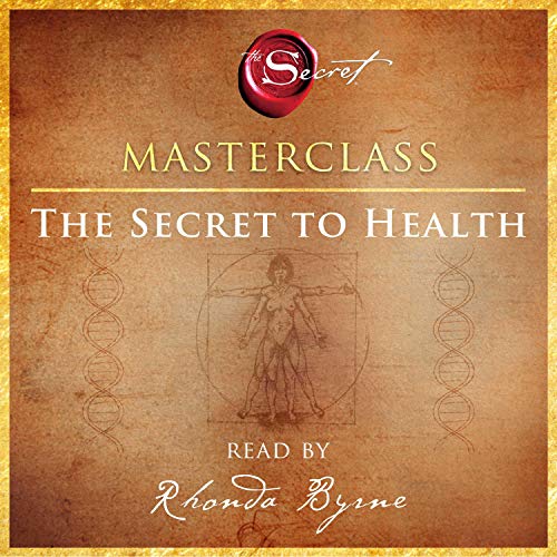 The Secret to Health Masterclass (Audiobook)