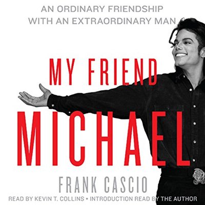 My Friend Michael: An Ordinary Friendship with an Extraordinary Man (Audiobook)