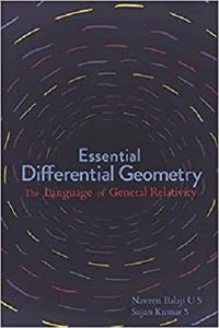 Essential Differential Geometry: The Language of General Relativity (Fiat Lux)
