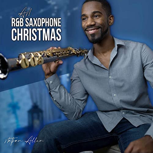 Nathan Allen   An R&B Saxophone Christmas (2020) Mp3