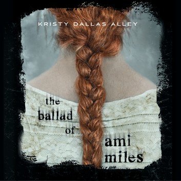 The Ballad of Ami Miles [Audiobook]