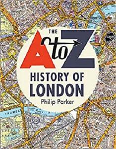 History of London through A Z Maps