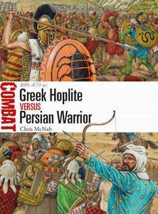 Greek Hoplite vs Persian Warrior: 499 479 BC (Osprey Combat 31)