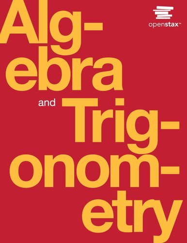 Algebra and Trigonometry by OpenStax, 2017 edition