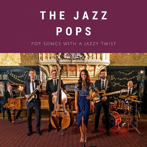 The Jazz Pops   Pop Songs with a Jazzy Twist (2020) Mp3