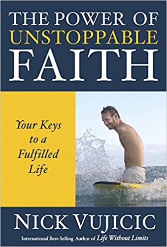 The Power of Unstoppable Faith: Your Keys to a Fulfilled Life