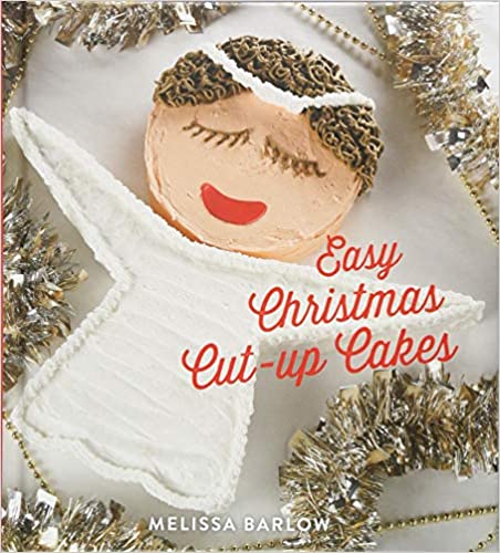 Easy Christmas Cut Up Cakes [AZW3]