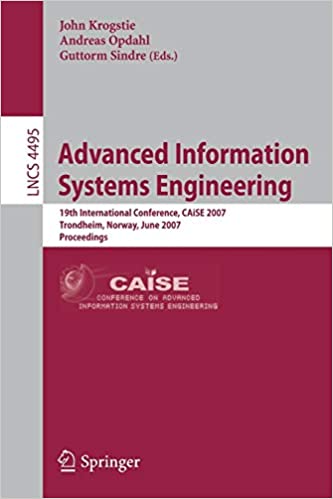 Advanced Information Systems Engineering: 19th International Conference, CAiSE 2007, Trondheim, Norway