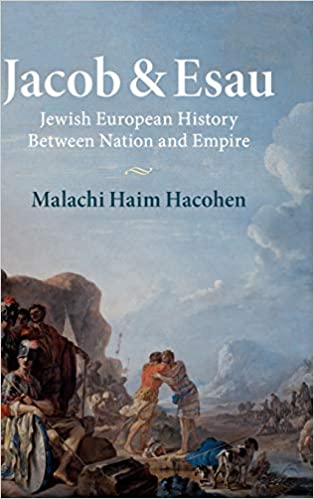 Jacob & Esau: Jewish European History Between Nation and Empire