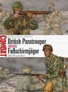 British Paratrooper vs Fallschirmjäger: Mediterranean 1942 43 (Osprey Combat 1)