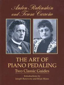 The Art of Piano Pedaling: Two Classic Guides (Dover Books on Music)