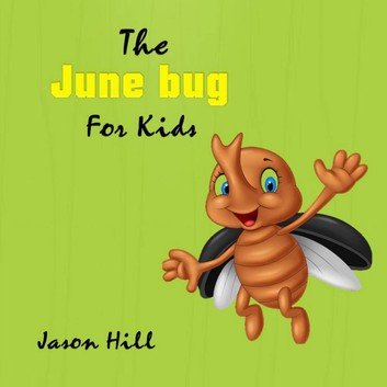 The June bug for Kids [Audiobook]