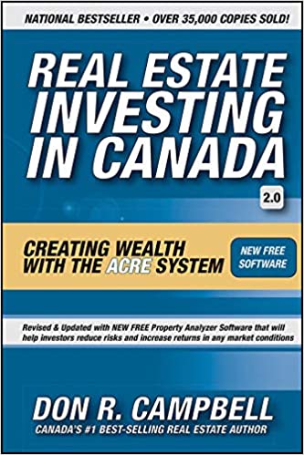 Real Estate Investing in Canada: Creating Wealth with the ACRE System Ed 2