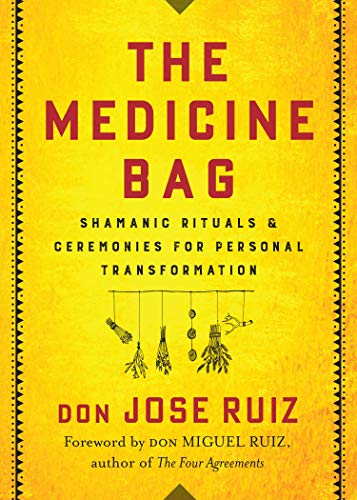 The Medicine Bag: Shamanic Rituals & Ceremonies for Personal Transformation (True PDF)