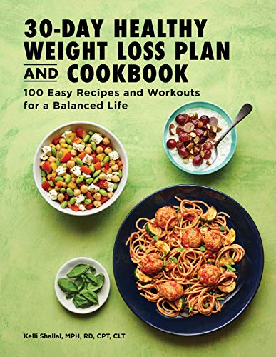 30 Day Healthy Weight Loss Plan and Cookbook