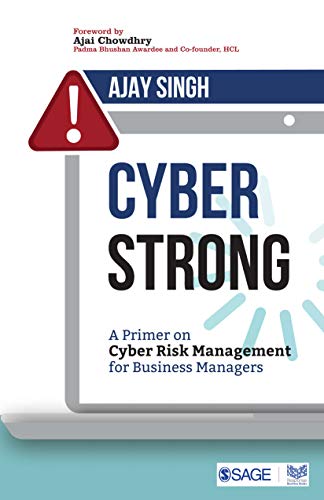 CyberStrong: A Primer on Cyber Risk Management for Business Managers