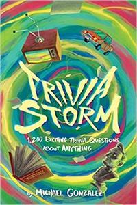Trivia Storm: 1,200 Exciting Trivia Questions About Anything