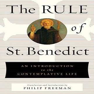 The Rule of St. Benedict: An Introduction to the Contemplative Life [Audiobook]