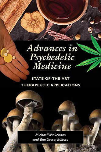 Advances in Psychedelic Medicine: State of the Art Therapeutic Applications