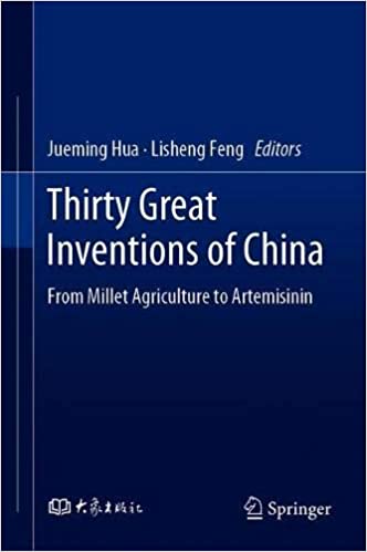 Thirty Great Inventions of China: From Millet Agriculture to Artemisinin
