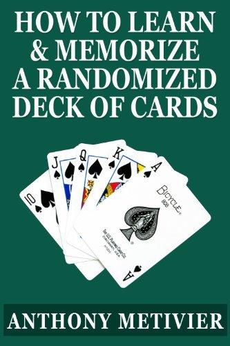 How to Learn & Memorize a Randomized Deck of Playing Cards