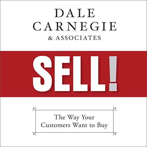 Sell!: The Way Your Customers Want to Buy [Audiobook]