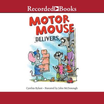 Motor Mouse Delivers (Motor Mouse #2) [Audiobook]