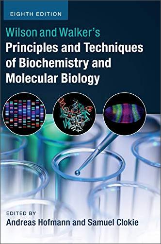 Wilson and Walker's Principles and Techniques of Biochemistry and Molecular Biology, 8th Edition [True EPUB]