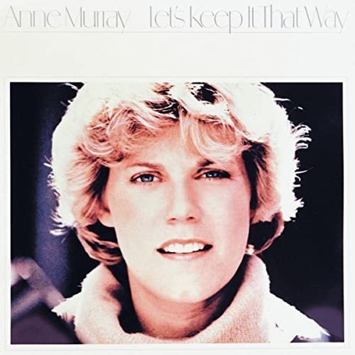 Anne Murray   Lets Keep It That Way (1978/2006)