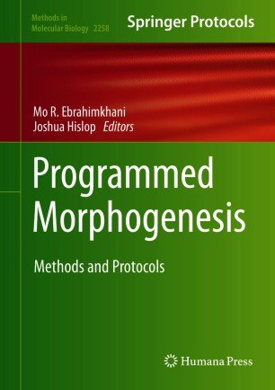 Programmed Morphogenesis: Methods and Protocols