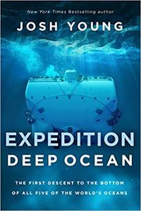[ FreeCourseWeb ] Expedition Deep Ocean - The First Descent to the Bottom of All Five Oceans