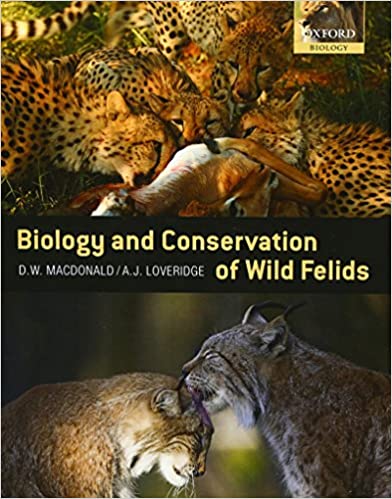 The Biology and Conservation of Wild Felids