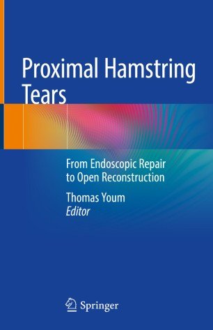 Proximal Hamstring Tears: From Endoscopic Repair to Open Reconstruction