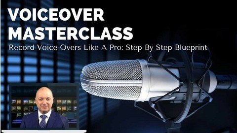 Voice Over Training: Record And Edit Voice Overs Like A Pro