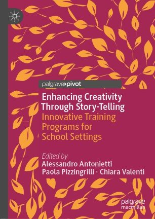 Enhancing Creativity Through Story Telling: Innovative Training Programs for School Settings