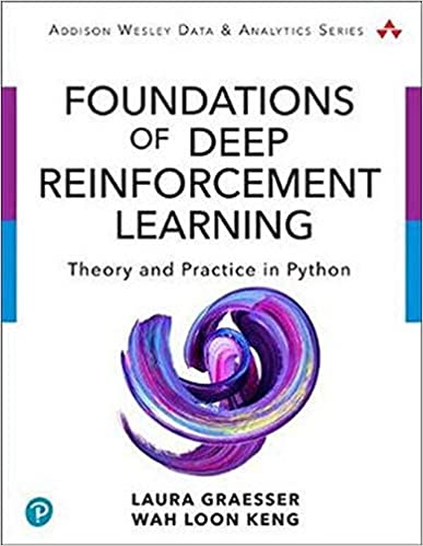 Foundations of Deep Reinforcement Learning: Theory and Practice in Python (True PDF, EPUB, MOBI)