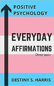 Everyday Affirmations: Positive Psychology