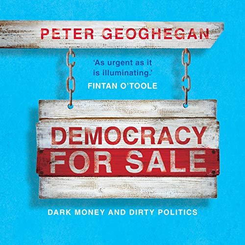Democracy for Sale: Dark Money and Dirty Politics [Audiobook]