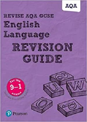 Revise AQA GCSE English Language Revision Guide