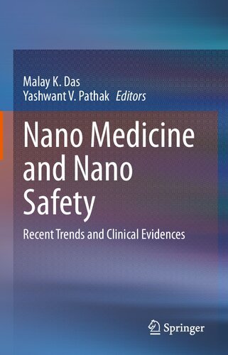 Nano Medicine and Nano Safety: Recent Trends and Clinical Evidences