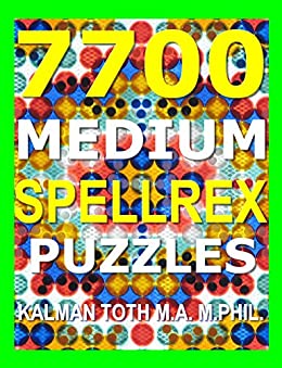 7700 Medium Spellrex Puzzles: Nurture Your IQ