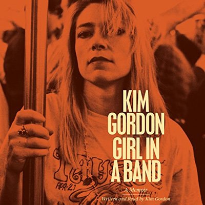 Girl in a Band: A Memoir (Audiobook)