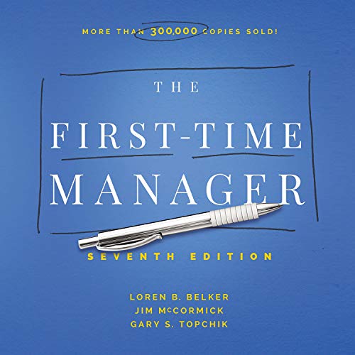 The First Time Manager, 7th (Seventh) Edition [Audiobook]