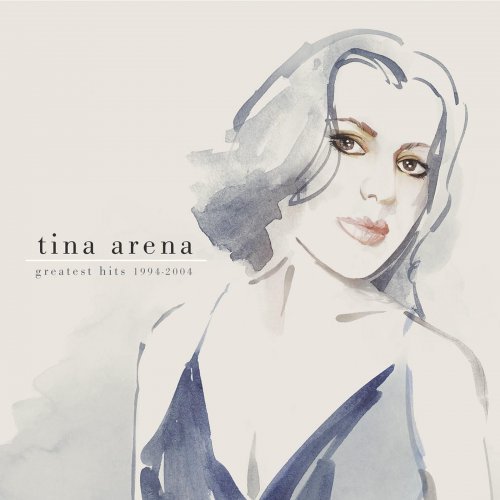 Tina Arena   Greatest Hits 1994 2004 (2004) MP3