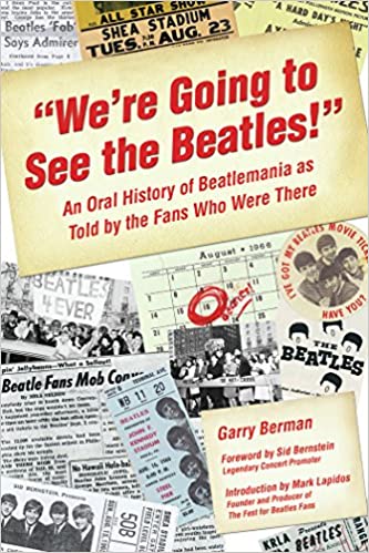 "We're Going to See the Beatles!": An Oral History of Beatlemania as Told by the Fans Who Were There
